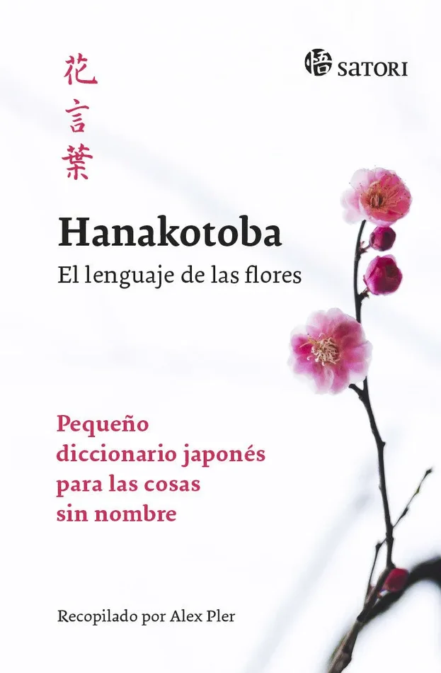 Hanakotoba. el lenguaje de las flores