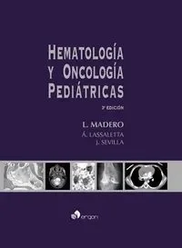 Hematología y Oncología Pediátricas. 3ª edición