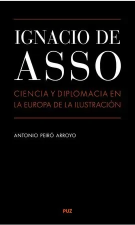 Ignacio de Asso. Ciencia y diplomacia en la Europa de la Ilustración