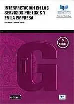 Interpretación en los Servicios Públicos y en la Empresa. 2ª Edición