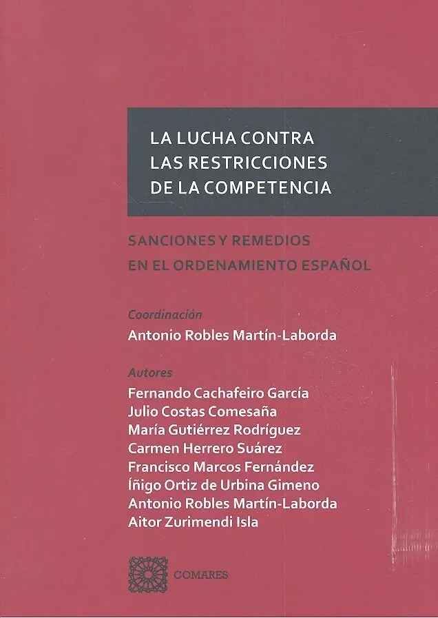 La lucha contra las restricciones de la competencia