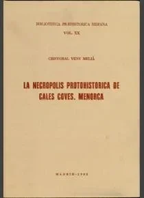 La necrópolis protohistórica de Cales Coves (Menorca)