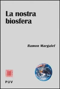 La nostra biosfera