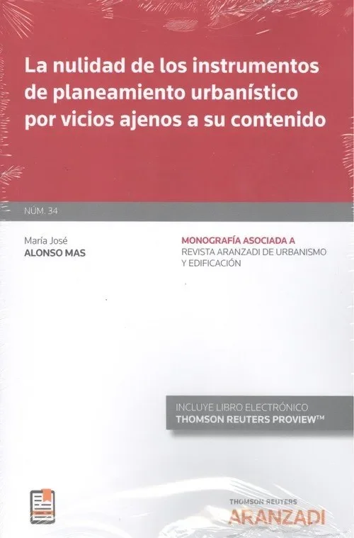 La nulidad de los instrumentos de planeamiento urbanístico por vicios ajenos a su contenido (Papel + e-book)