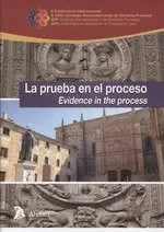 La prueba en el proceso. Evidence in the process