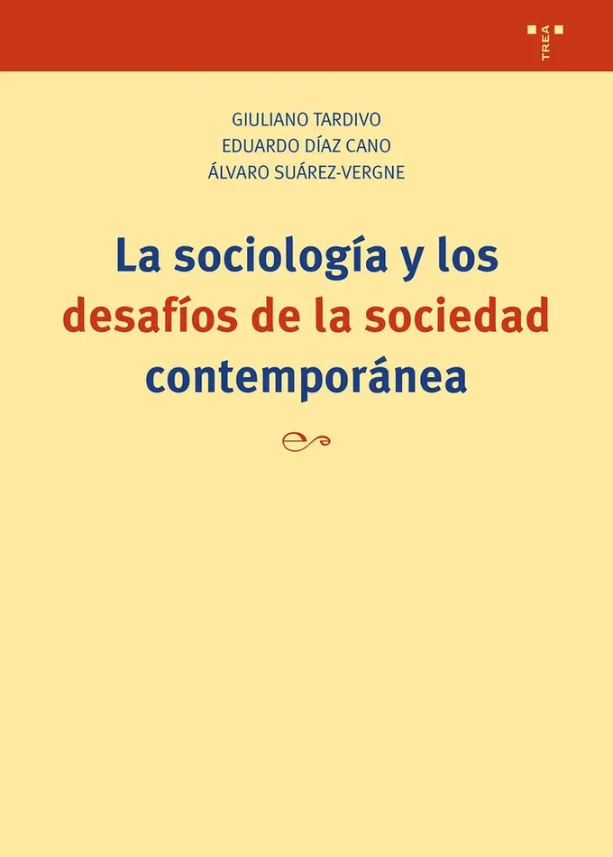La sociolog¡a y los desaf¡os de la sociedad contemporánea
