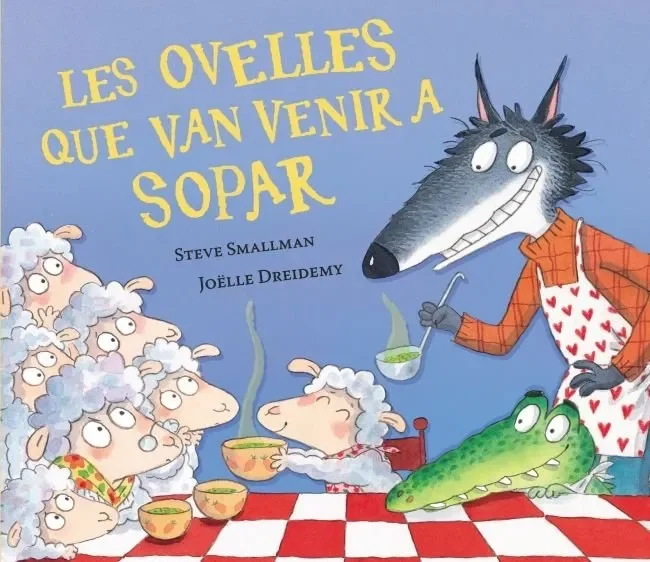Les ovelles que van venir a sopar (l´ovelleta que va venir a sopar)