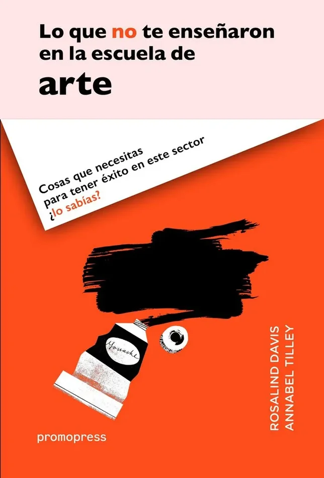 Lo que no te enseñaron en la escuela de arte
