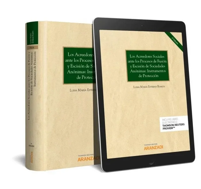 Los acreedores sociales ante los Procesos de Fusión y escisión de Sociedades Anónimas: Instrumentos de Protección (Papel + e-book)