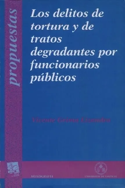 Los delitos de tortura y de tratos degradantes por funcionarios públicos (2)