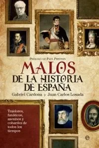 Los malos más malvados de la historia de España
