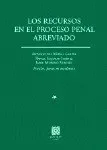 Los recursos en el proceso penal a