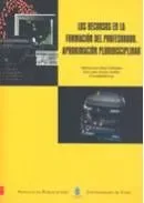 Los recursos en la formación del profesorado. Aproximación pluridisciplinar