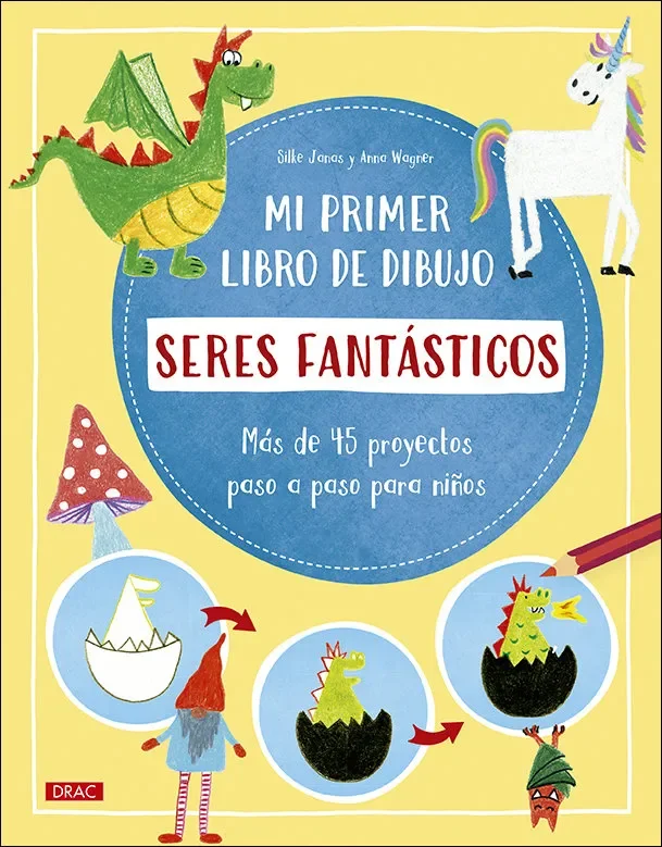 Mi primer libro de dibujo seres fantastico