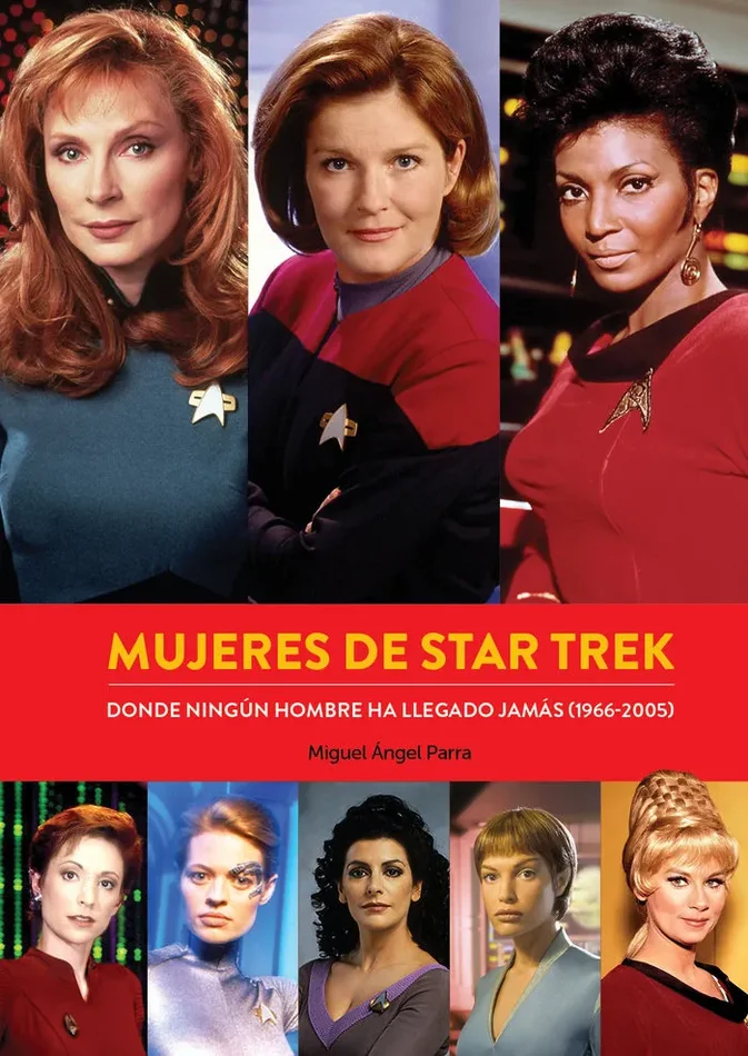 Mujeres de star trek donde ningun hombre ha llegado jamas