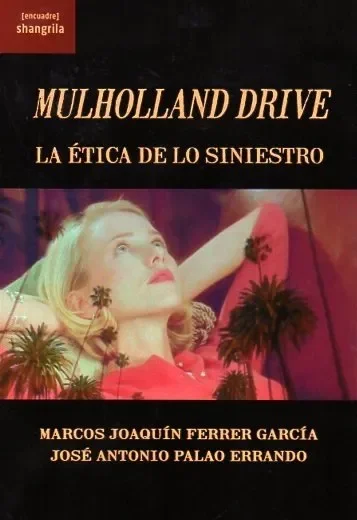 Mulholland drive la etica de lo siniestro