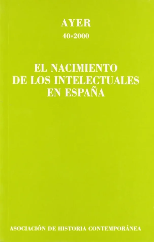 Nacimiento de los intelectuales en españa, el