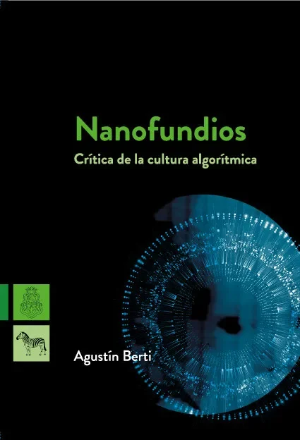 Nanofundios. critica de la cultura algoritmica