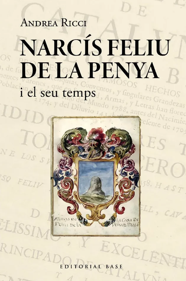 Narcis feliu de la penya i el seu temps 1646 1712