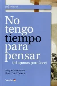 No tengo tiempo para pensar (3)