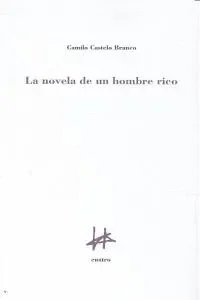 Novela de un hombre rico, la