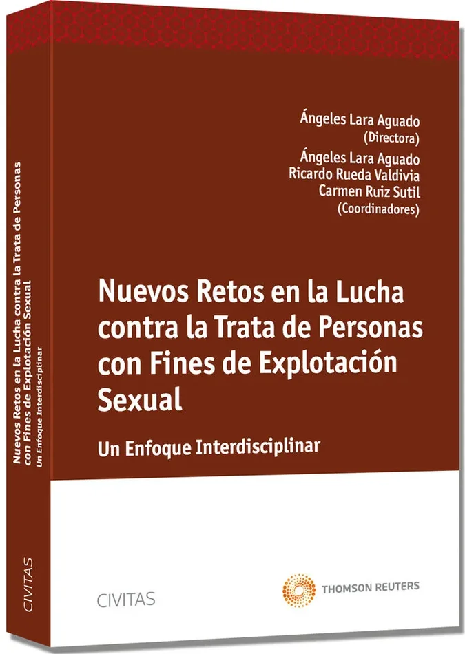 Nuevos retos en la lucha contra la trata de personas con fines de explotación sexual – Un enfoque interdisciplinar