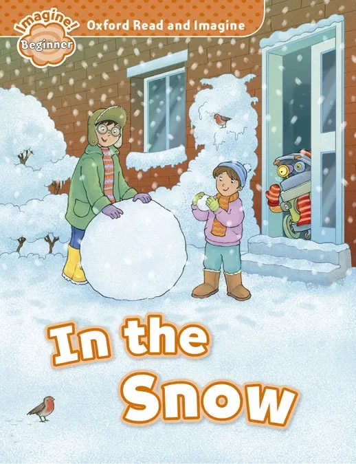 Oxford read and imagine: beginner:: in the snow