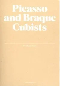 Picasso and Braque cubists