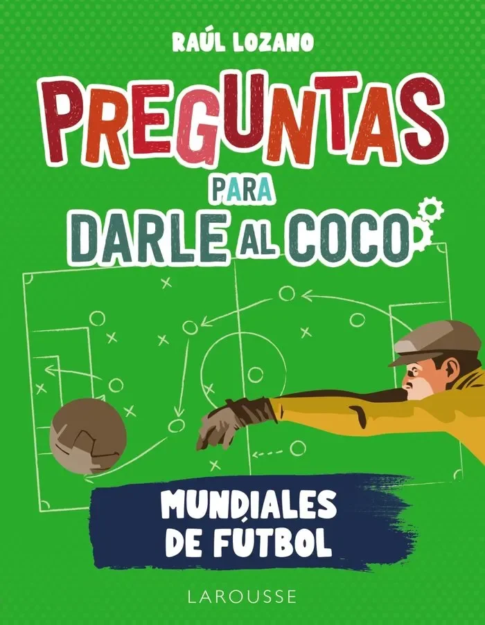 Preguntas para darle al coco mundiales de futbol