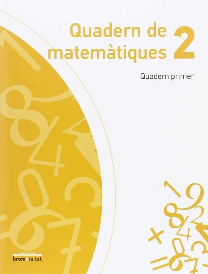 Quadern de Matemàtiques 2. Quadern Primer