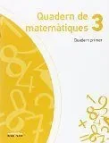 Quadern de Matemàtiques 3. Quadern Primer