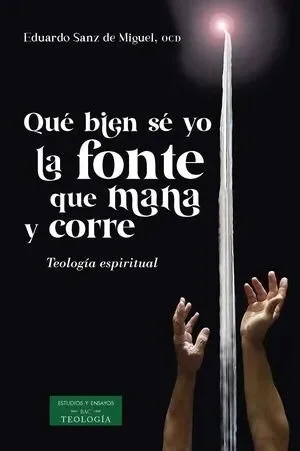 Que bien se yo la fonte que mana y corre