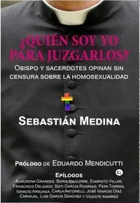 ¿quién soy yo para juzgarlos?
