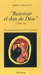 Reavivar el don de Dios»