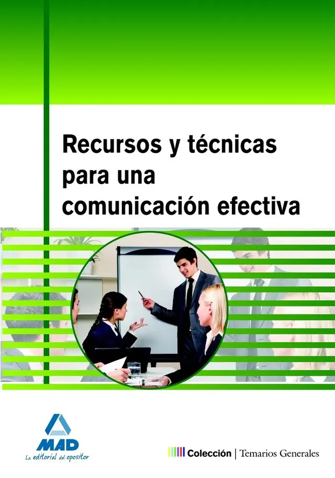 Recursos y técnicas para una comunicación efectiva.