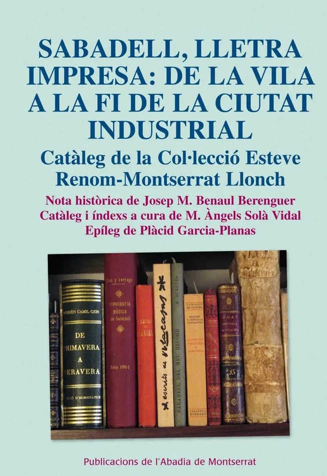 Sabadell, lletra impresa: de la vila a la fi de la ciutat in