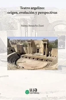 Teatro argelino origen evolucion y perspectivas