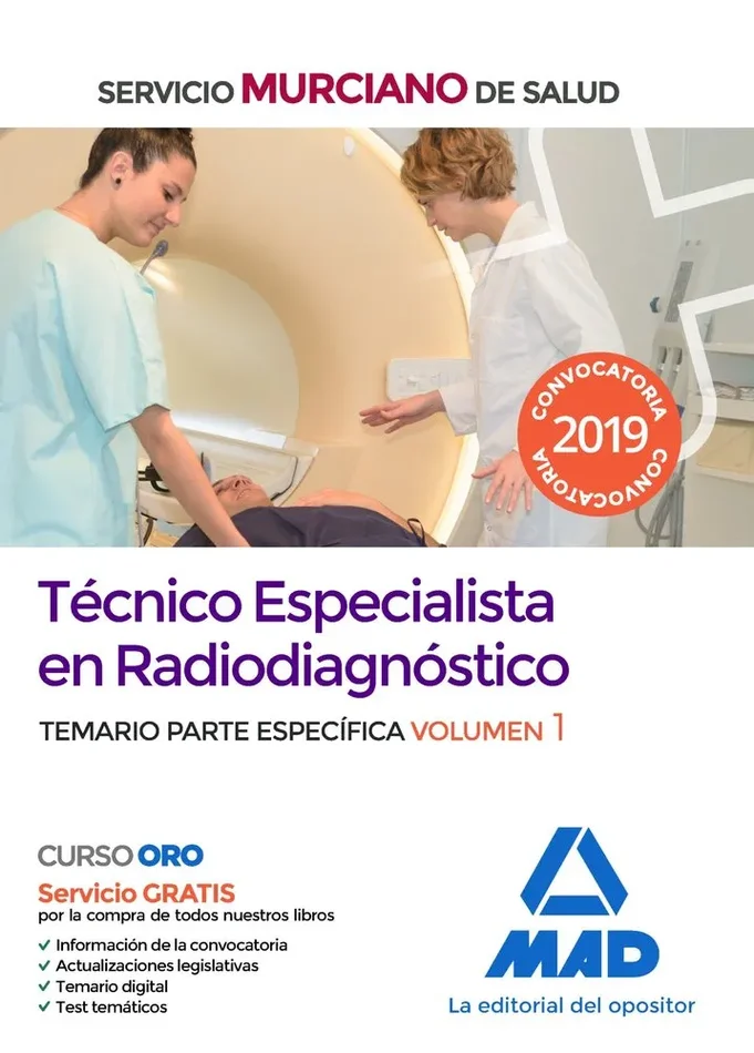 Técnico Especialista en Radiodiagnóstico del Servicio Murciano de Salud. Temario parte específica volumen 1