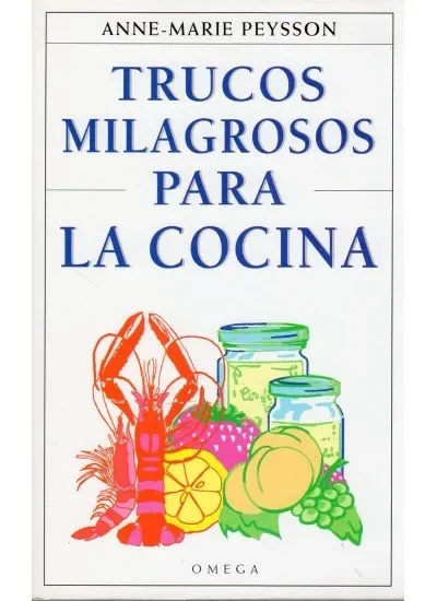 Trucos milagrosos para la cocina