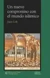 Un nuevo compromiso con el mundo islamico